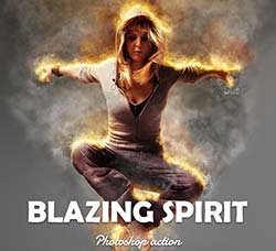 极品PS动作－烈火焚身：Blazing Spirit - Fire Photoshop Action